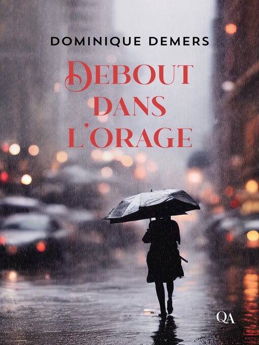 Title details for Debout dans l'orage by Dominique Demers - Available